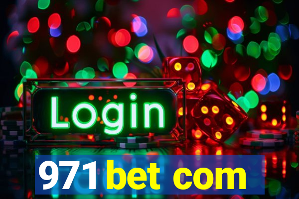 971 bet com